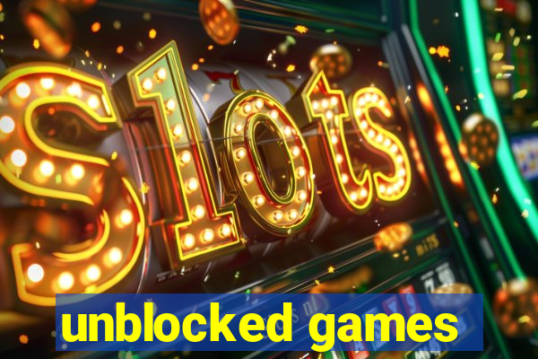 unblocked games